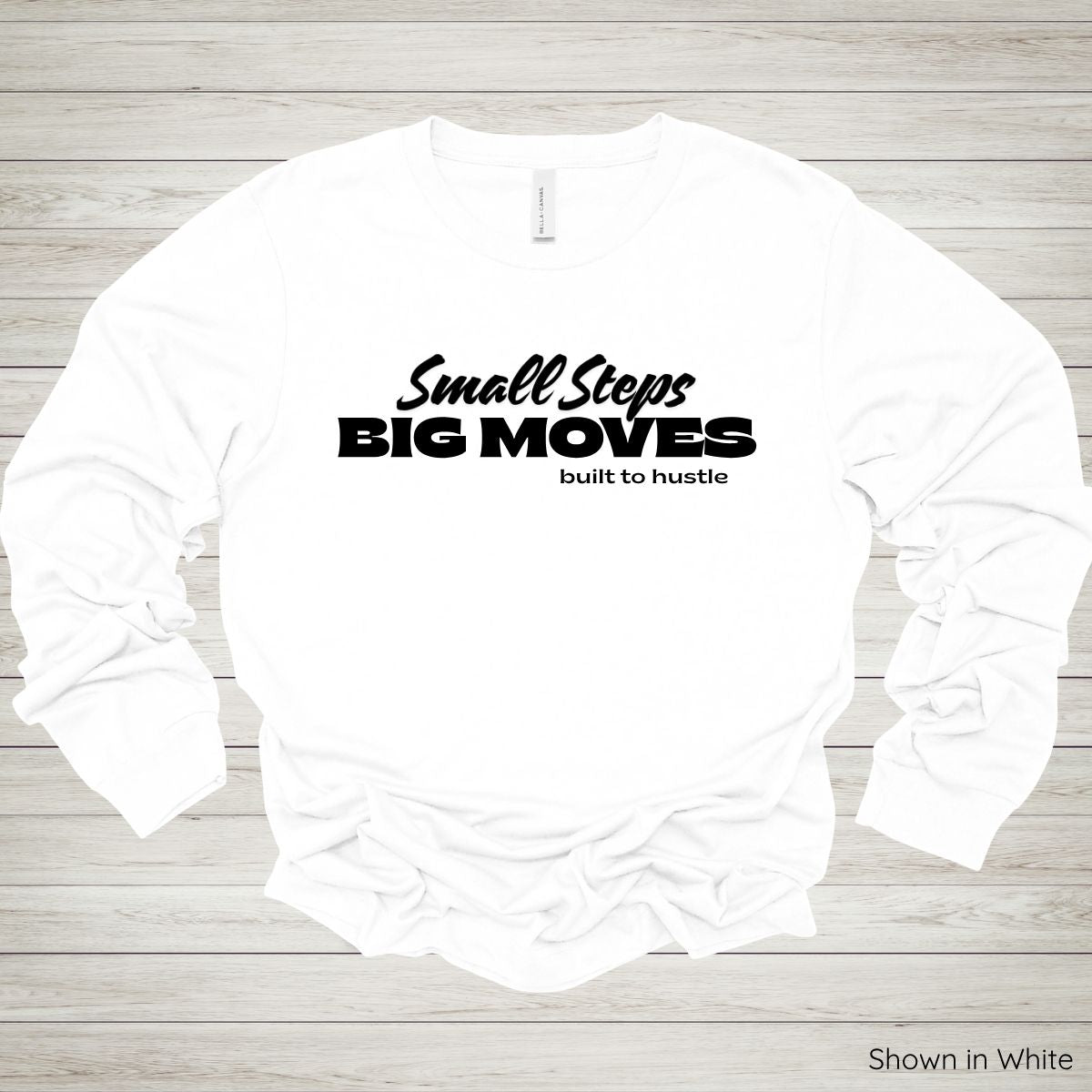 Small Steps, Big Moves Tee – Long Sleeve - Black Ink