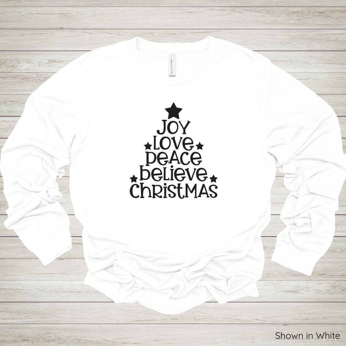 Joy Love Peace Believe Christmas Tee – Long Sleeve - Black Ink