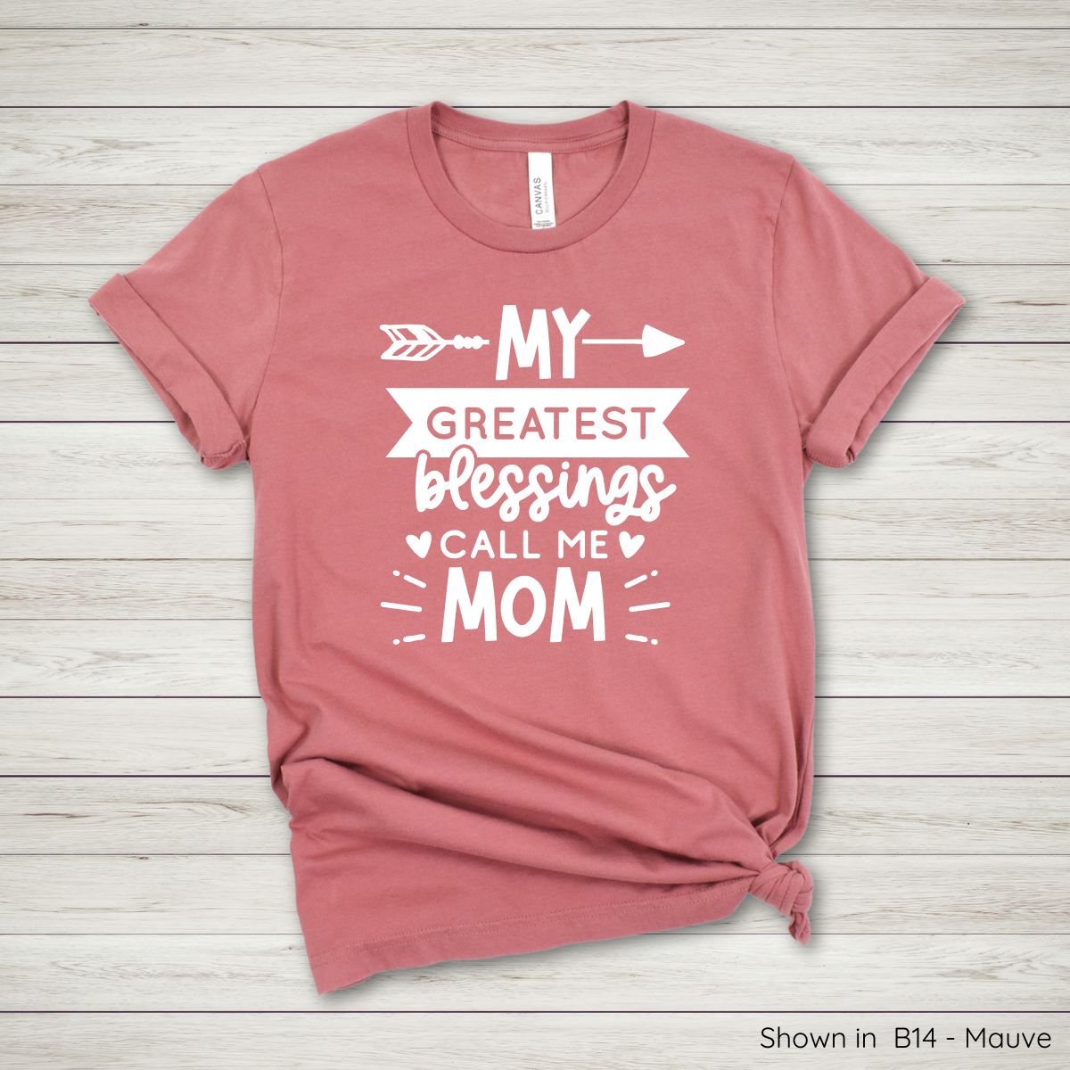 ML135 - My Greatest Blessings Call Me Mom Tee