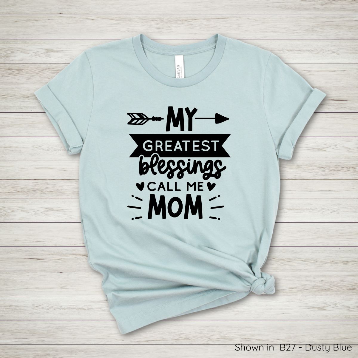 ML135 - My Greatest Blessings Call Me Mom Tee
