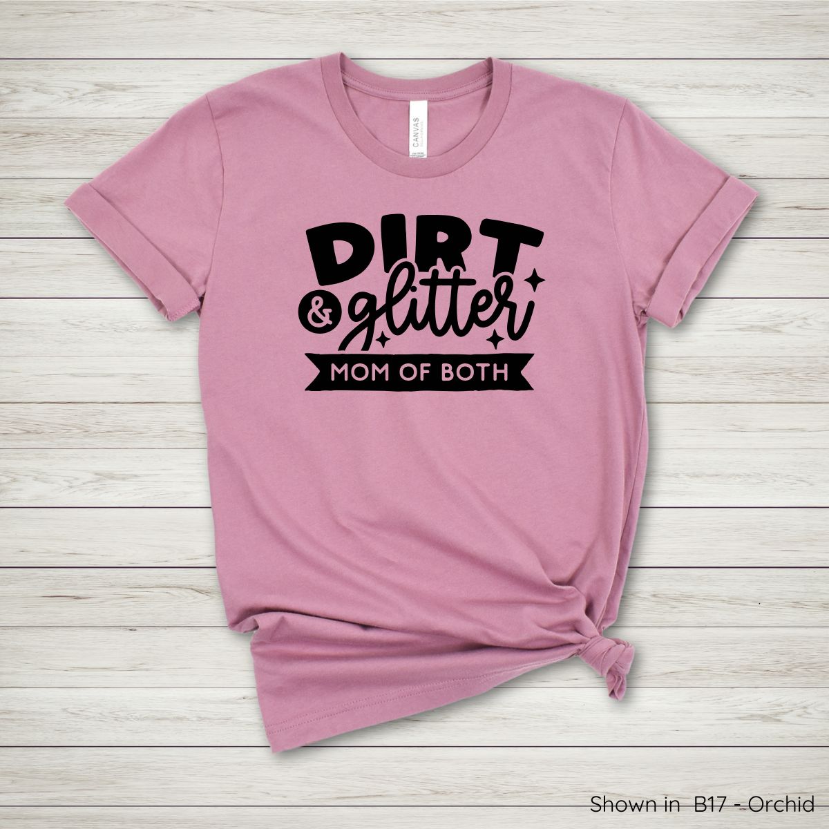 ML104 - Dirt & Glitter Mom Tee