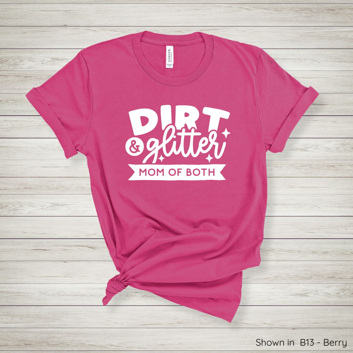 ML104 - Dirt & Glitter Mom Tee