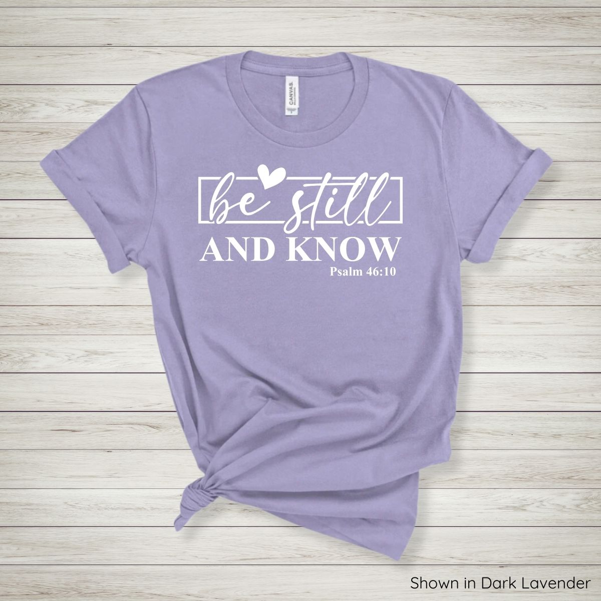 Be Still and Know Tee - Short Sleeve - White Ink