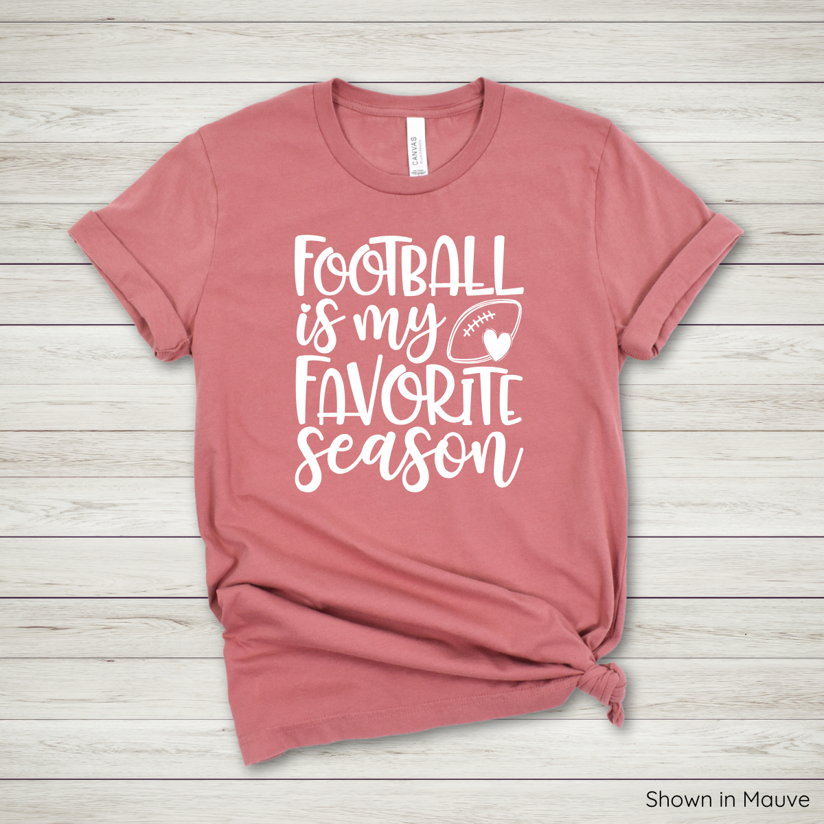 Football Is My Favorite Season Tee - Short Sleeve - White Ink