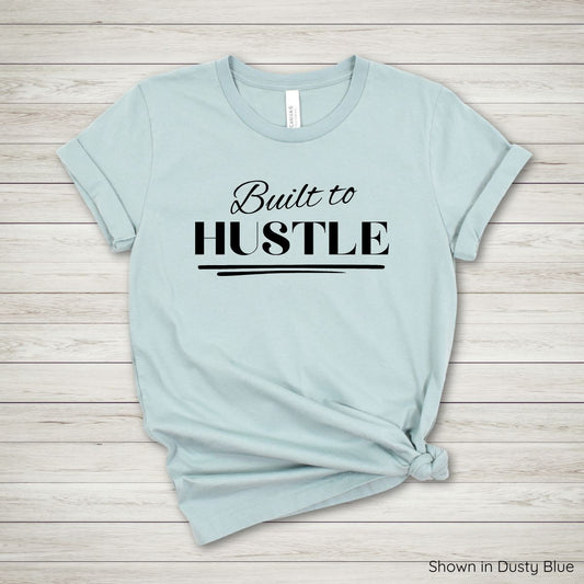 Built to Hustle Tee - Short Sleeve - Black Ink