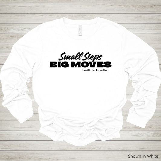 Small Steps, Big Moves Tee – Long Sleeve - Black Ink