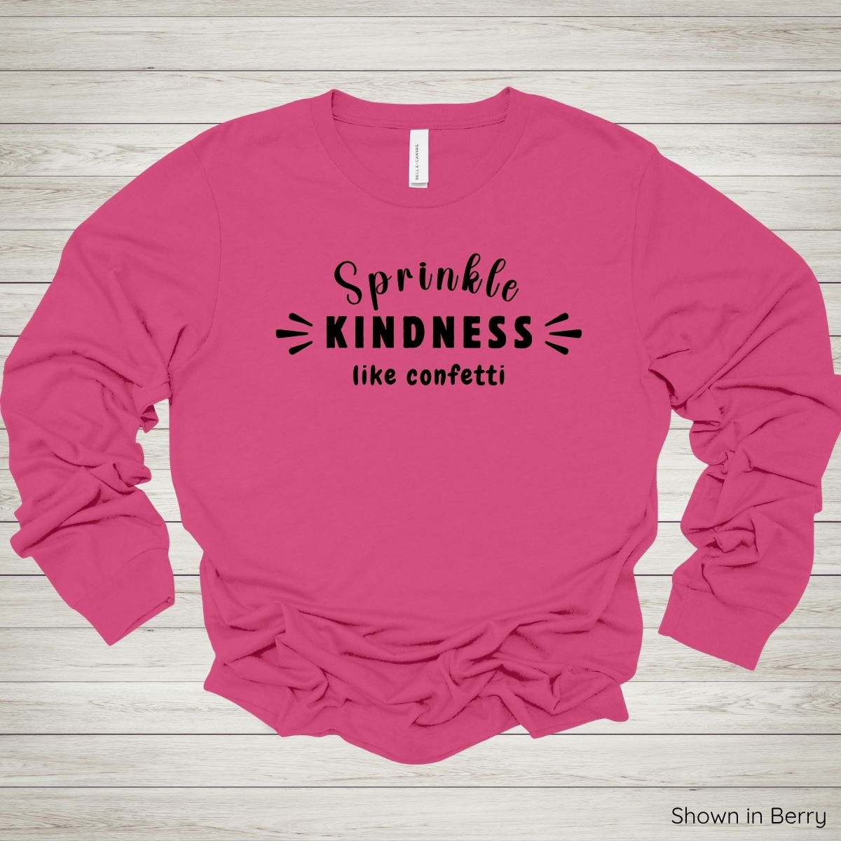 Sprinkle Kindness Like Confetti Tee – Long Sleeve - Black Ink