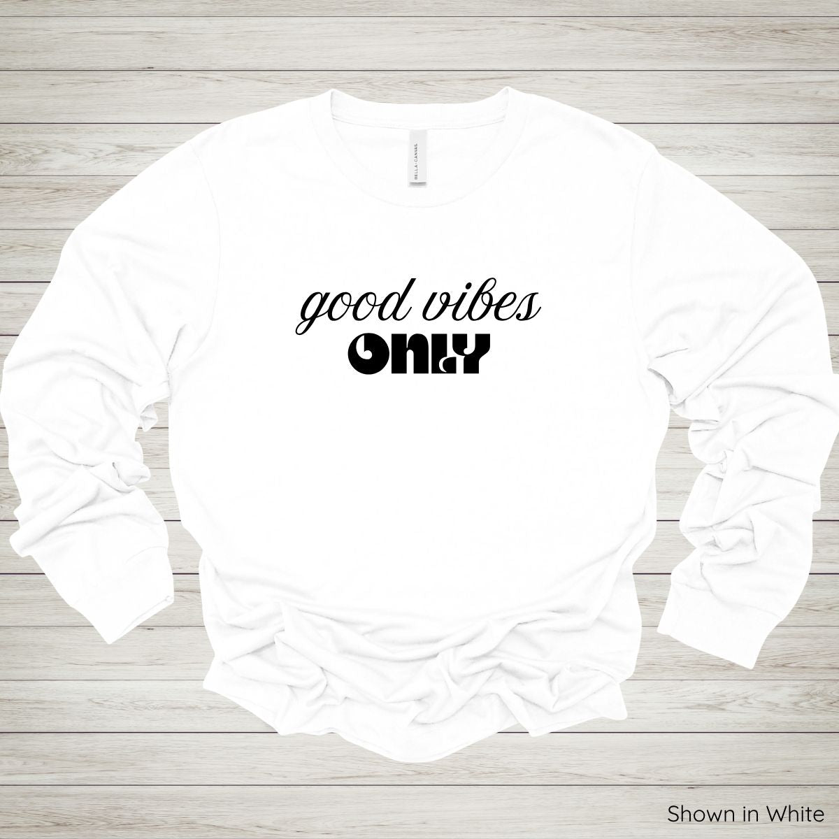 Good Vibes Only Tee – Long Sleeve - Black Ink
