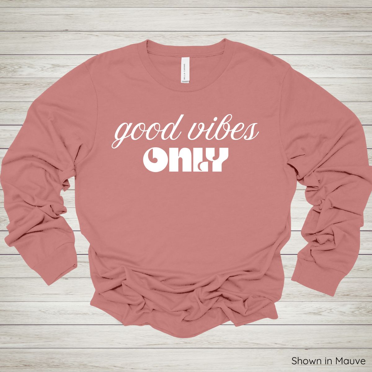 Good Vibes Only Tee – Long Sleeve - White Ink