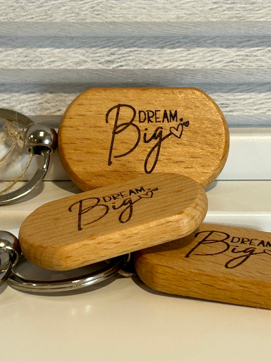 Dream Big – Engraved Keychain