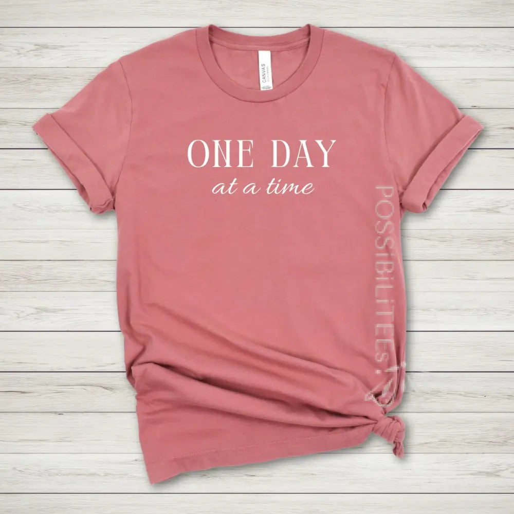 One Day at a Time Tee