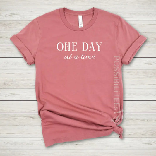 One Day at a Time Tee