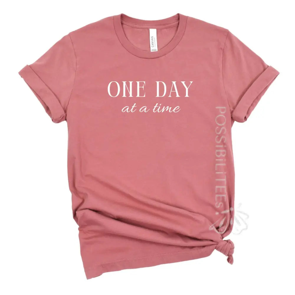 One Day at a Time Tee