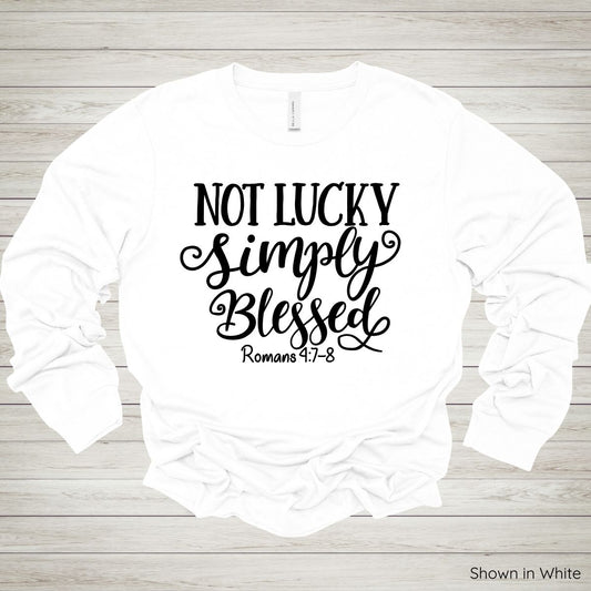 Not Lucky Simply Blessed Tee – Long Sleeve - Black Ink
