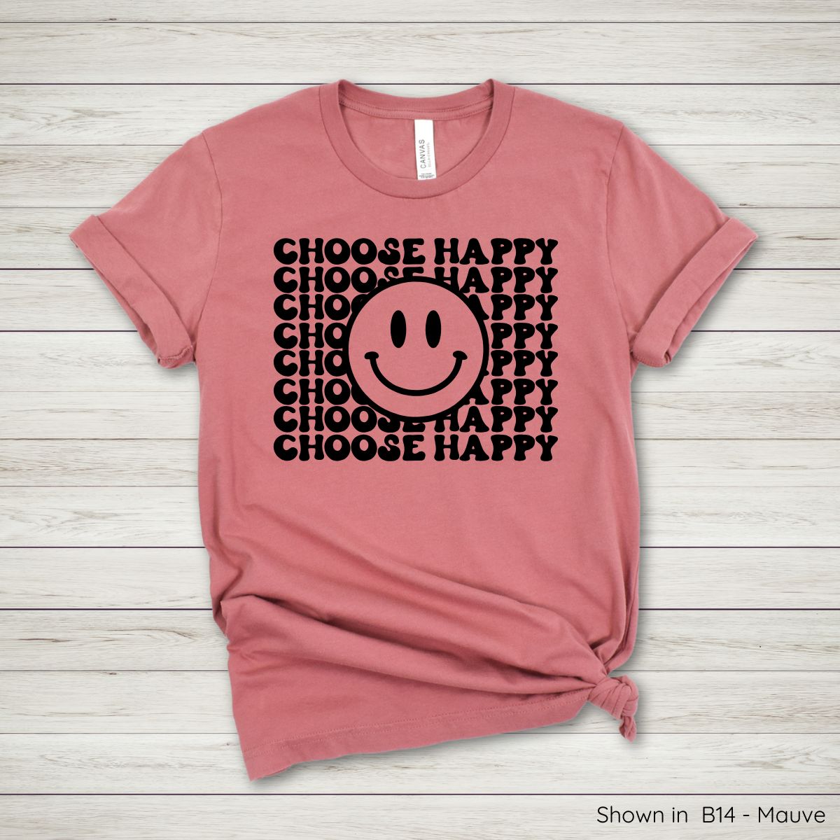 IN107 - Choose Happy Tee