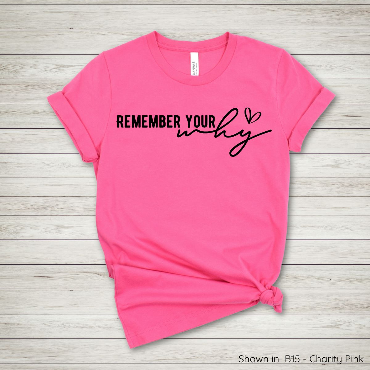 IN111 - Remember Your Why Tee