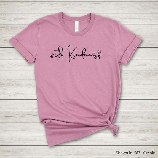 IN119 - With Kindness Tee