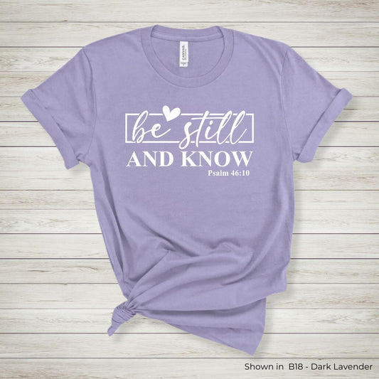 IN300 - Be Still and Know Tee
