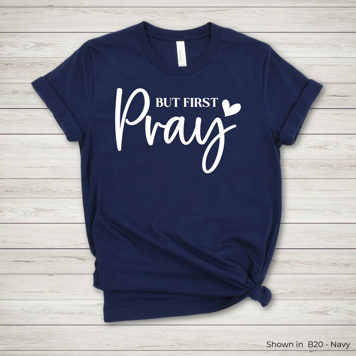 IN303 - But First Pray Tee