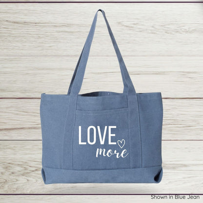 Love More Canvas Tote Bag