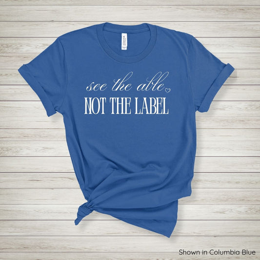 See the Able, Not the Label Tee - Short Sleeve - White Ink