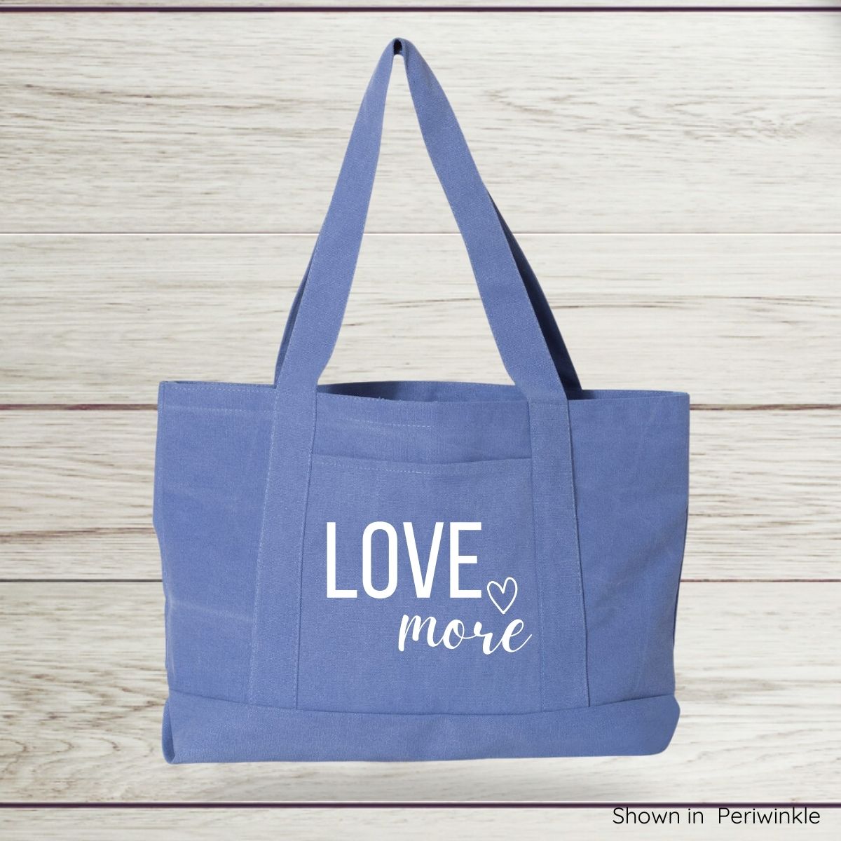 Love More Canvas Tote Bag