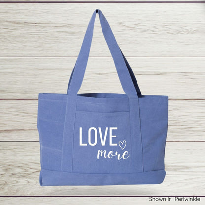 Love More Canvas Tote Bag