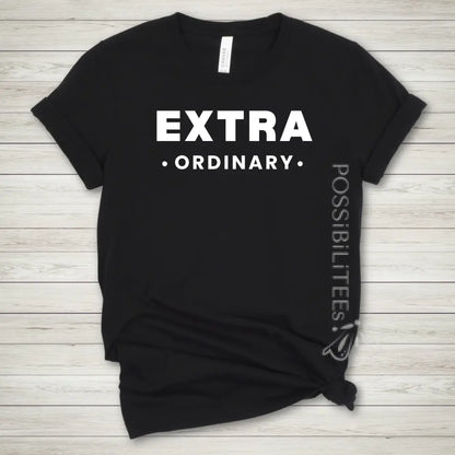 EXTRA•ordinary Tee