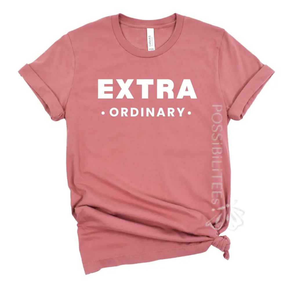 EXTRA•ordinary Tee