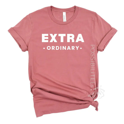 EXTRA•ordinary Tee