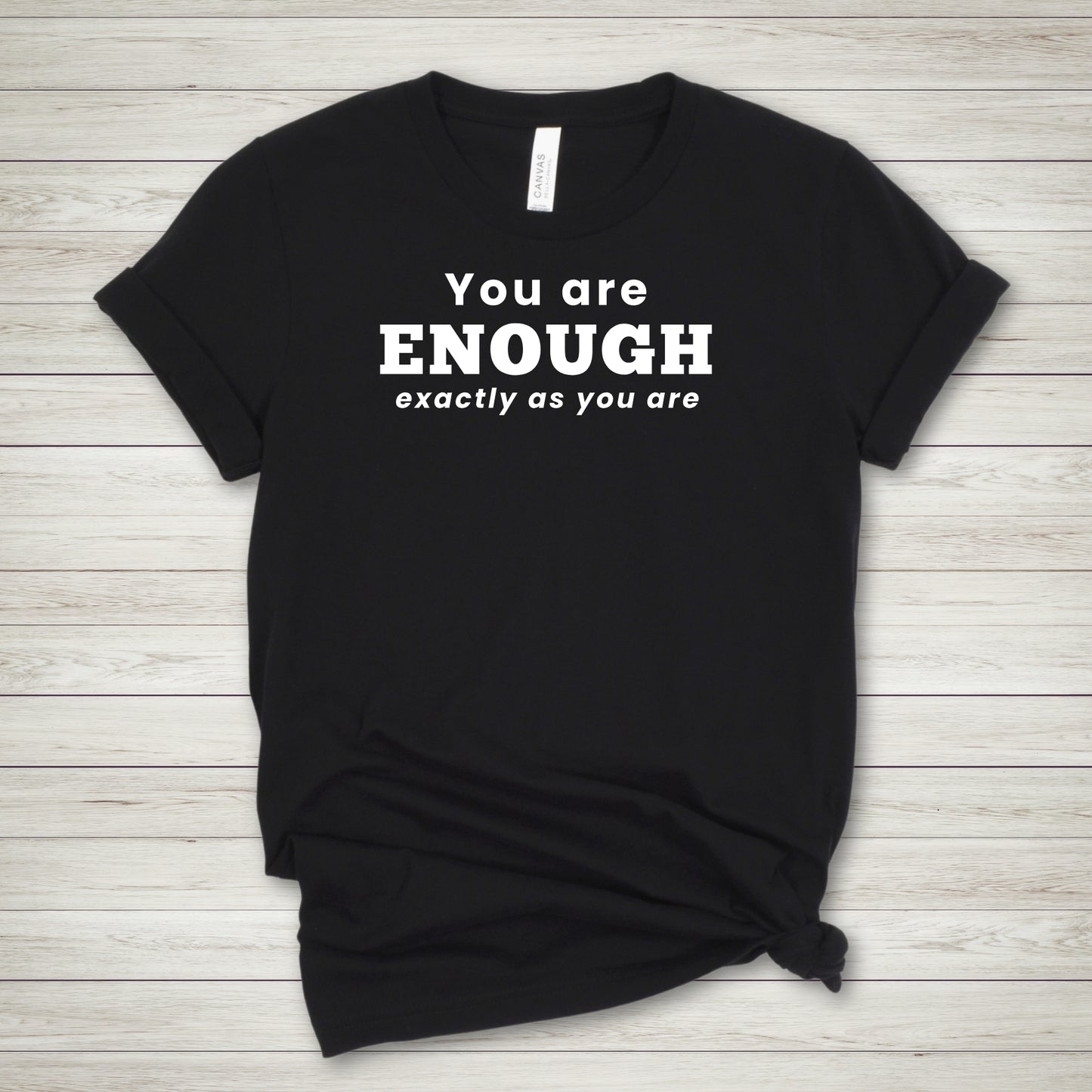 You Are Enough Tee