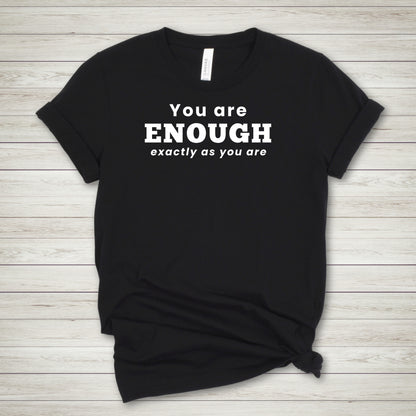 You Are Enough Tee