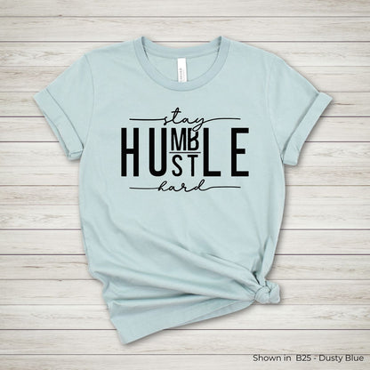 UY143 - Stay Humble Hustle Hard Tee